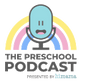 The Preschool Podcast