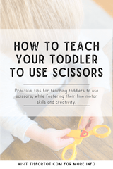 How to Teach your Toddler to use Scissors