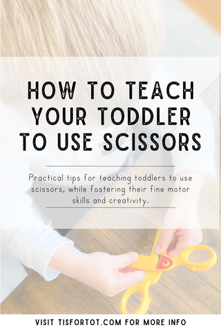 How to Teach your Toddler to use Scissors